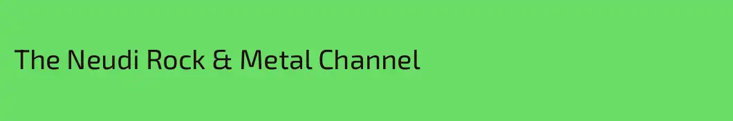 The Neudi Rock & Metal Channel
